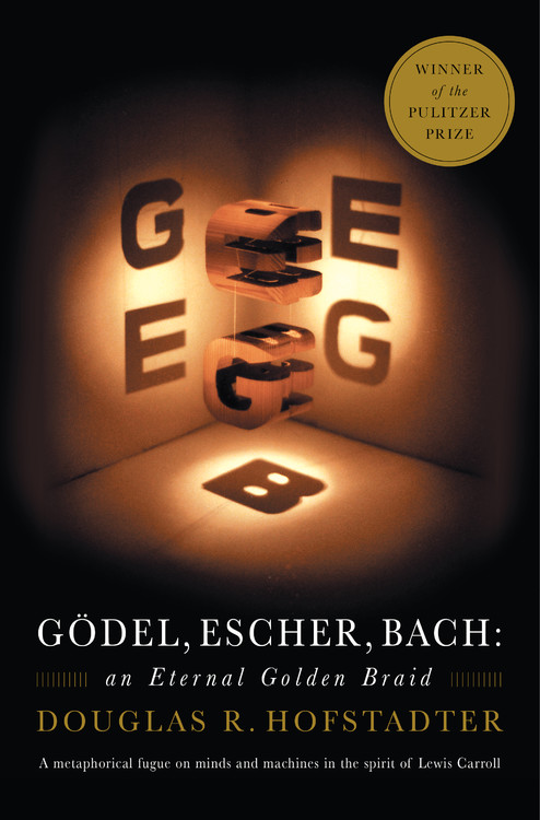 Cover of Gödel, Escher, Bach: An Eternal Golden Braid